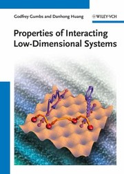 Cover of: Properties Of Interacting Lowdimensional Systems by 