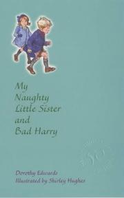 Cover of: My Naughty Little Sister and Bad Harry (My Naughty Little Sister) by Dorothy Edwards