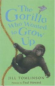 Cover of: The Gorilla Who Wanted to Grow Up