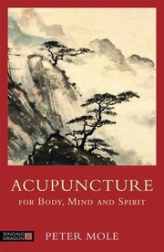 Cover of: Acupuncture For Body Mind And Spirit