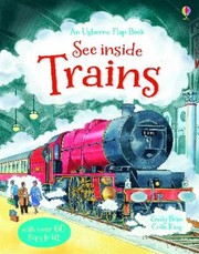 Cover of: An Usborne Flap Book See Inside Trains by 