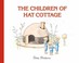 Cover of: The Children Of Hat Cottage