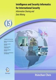 Cover of: Intelligence And Security Informatics For International Security Information Sharing And