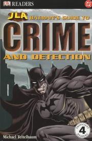 Cover of: Batman's Guide to Crime and Detection (Justice League of America Reader) by Michael Teitelbaum