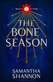 The Bone Season by Samantha Shannon, Samnatha Shannon, Alana Kerr