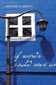 Cover of: If Words Could Save Us