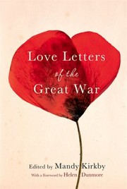 Love Letters Of The Great War by Mandy Kirkby