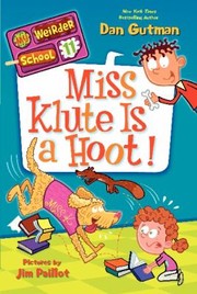 Miss Klute Is A Hoot by Dan Gutman, Jim Paillot, Andy Paris