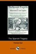 Cover of: The Spanish Tragedy by Thomas Kyd