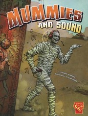 Mummies And Sound by Anthony Wacholtz