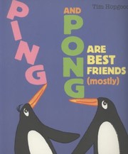 Cover of: Ping And Pong Are Best Friends Mostly