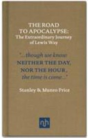 Cover of: The Road To Apocalypse The Extraordinary Journey Of Lewis Way
