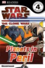 Star Wars - The Clone Wars - Planets In Peril by Bonnie Burton