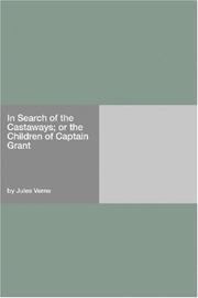 Cover of: In Search of the Castaways; or the Children of Captain Grant