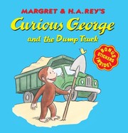 Cover of: Margret Ha Reys Curious George And The Dump Truck