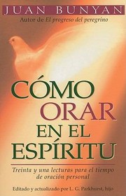 Cover of: Como Orar En El Espiritubolsillo How To Pray In The Spirit