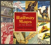 Cover of: Great Railway Maps Of The World