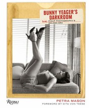 Cover of: Bunny Yeagers Darkroom Pinup Photographys Golden Era