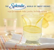 The Splenda World Of Sweet Drinks Recipes For Homemade Shakes Punches Hot Drinks And More by Stephen Hamilton