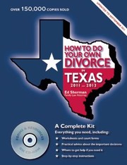 Cover of: How To Do Your Own Divorce In Texas 20112013