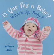 Cover of: O Que Faz O Beb Whats Up Baby