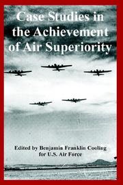 Cover of: Case Studies in the Achievement of Air Superiority