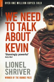 Cover of: We Need To Talk About Kevin A Novel by 