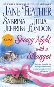 Snowy night with a stranger by Jane Feather, Sabrina Jeffries, Julia London