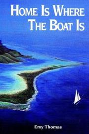 Cover of: Home is Where the Boat Is