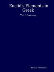 Cover of: Euclid's Elements in Greek: Vol. I: Books 1-4