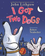Cover of: I Got Two Dogs