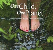 Cover of: One Child One Planet Inspiration For The Young Conservationist by 