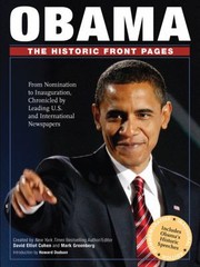 Cover of: Obama The Historic Front Pages From Announcement To Inauguration Chronicled By Leading Us And International Newspapers