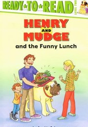 Cover of: Henry And Mudge And The Funny Lunch The Twentyfourth Book Of Their Adventures