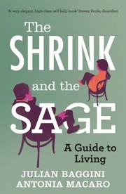 Cover of: The Shrink And The Sage A Guide To Modern Dilemmas