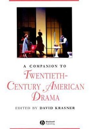 Cover of: A Companion To Twentiethcentury American Drama by 