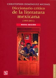 Cover of: Diccionario Crtico De La Literatura Mexicana 19552005 Critical Dictionary Of Mexican Literature 19952005
