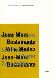 Cover of: Jeanmarc Bustamante Villa Medici A Cura Di Edited By Ric De Chassey