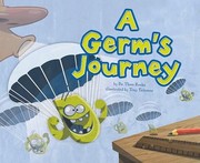 A Germs Journey by Tony Trimmer