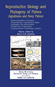 Cover of: Reproductive Biology And Phylogeny Of Fishes Agnathans And Bony Fishes