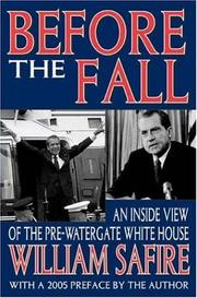 Cover of: Before the fall: an inside view of the pre-Watergate White House