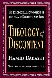 Cover of: Theology of discontent: the ideological foundations of the Islamic Revolution in Iran