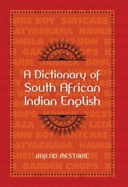 A Dictionary Of South African Indian English by Rajend Mesthrie