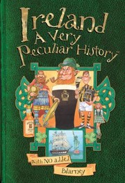 Cover of: Ireland A Very Peculiar History