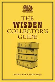 The Wisden Collectors Guide by Tim Rice