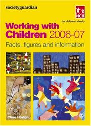Working with children 2006-07 : facts, figures and information