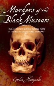 Cover of: Murders of the Black Museum 18751975