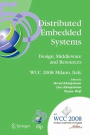 Cover of: Distributed Embedded Systems Design Middleware And Resources Ifip 20th World Computer Congress Tc10 Working Conference On Distributed And Parallel Embedded Systems Dipes 2008 September 710 2008 Milano Italy