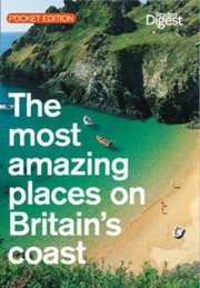 Cover of: The Most Amazing Places On Britains Coast