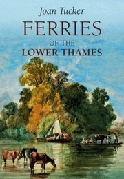Cover of: Ferries Of The Lower Thames
